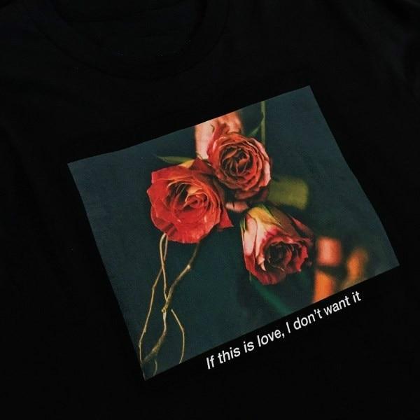 If This Is Love I Don’t Want It Shirt - Aesthetic Clothing