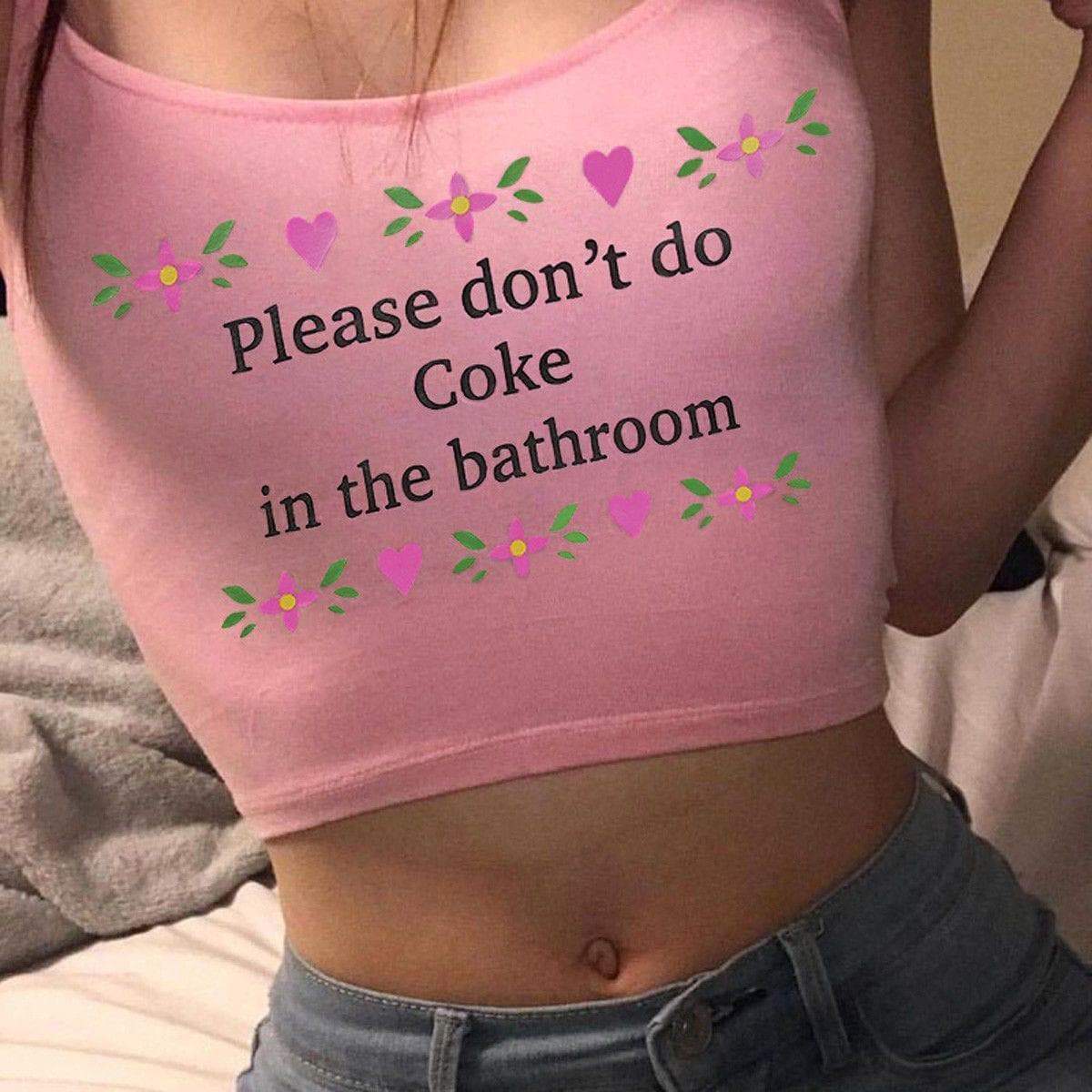Please Don t Do Coke In The Bathroom Shirt - Aesthetic Clothing